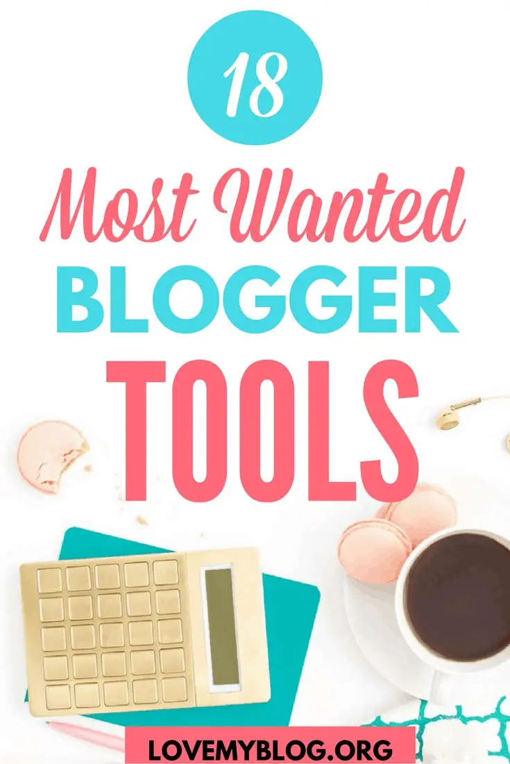 18 Most Wanted Blogger Tools
