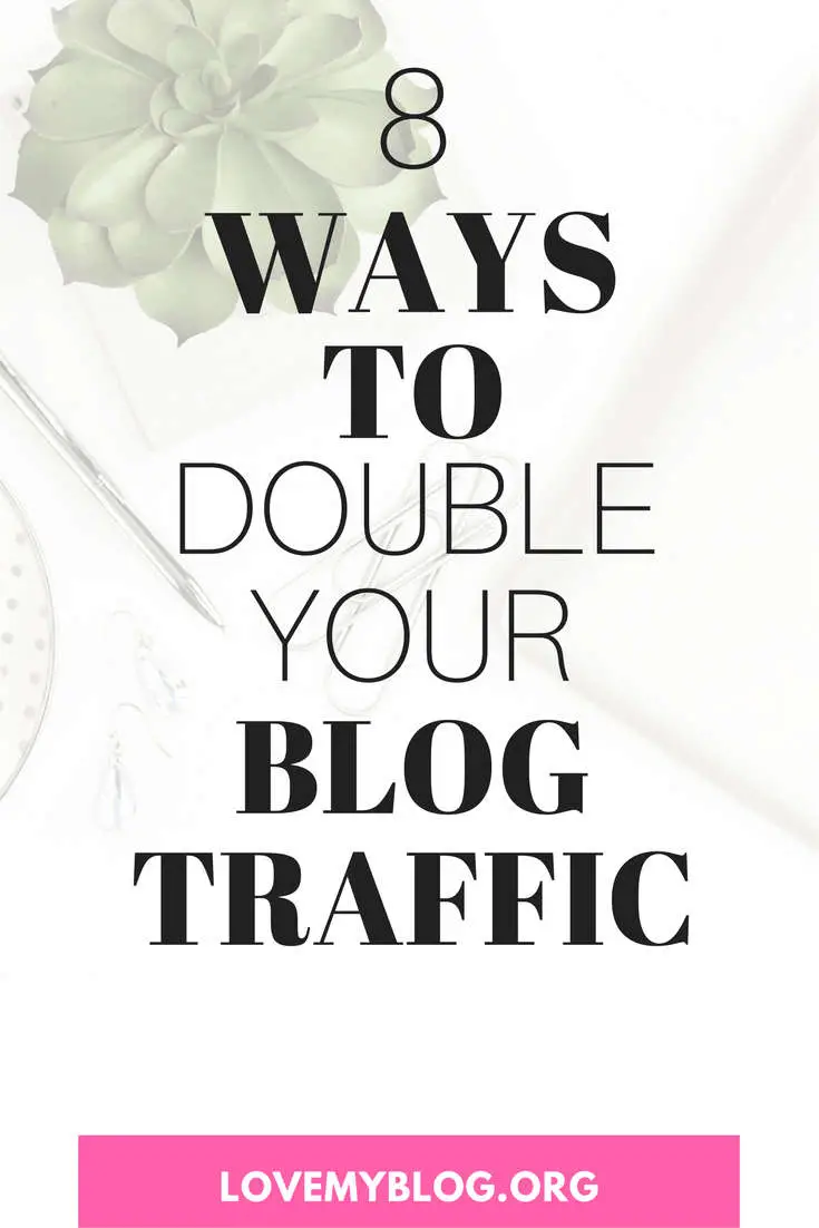 8 Ways to Double Your Blog Traffic