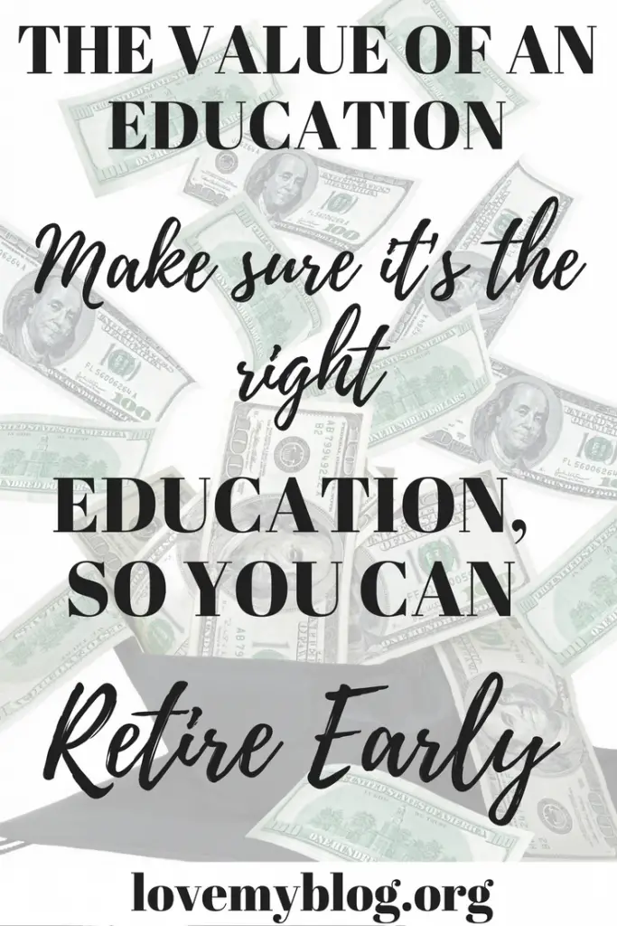 Get an education so you can retire early